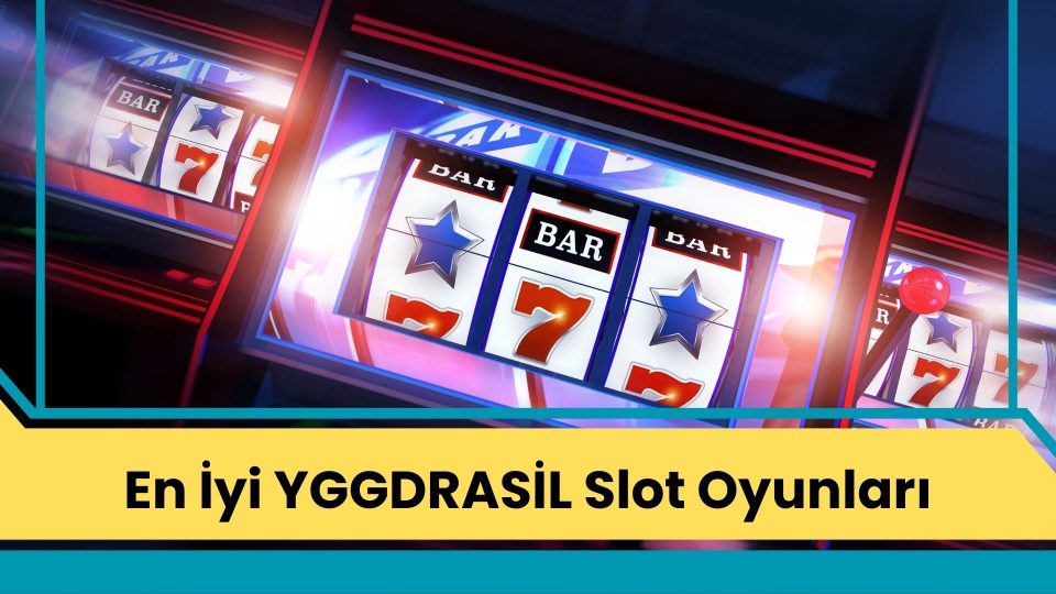 En İyi YGGDRASİL Slot Oyunları